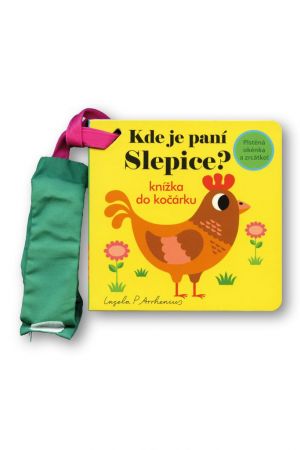 Kde je paní Slepice? Knížka do kočárku