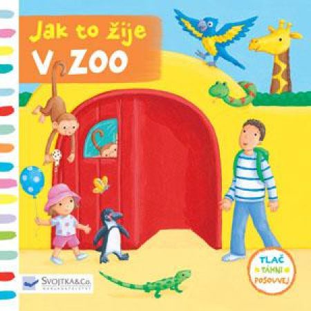 Svojtka Leporelo Jak to žije v zoo