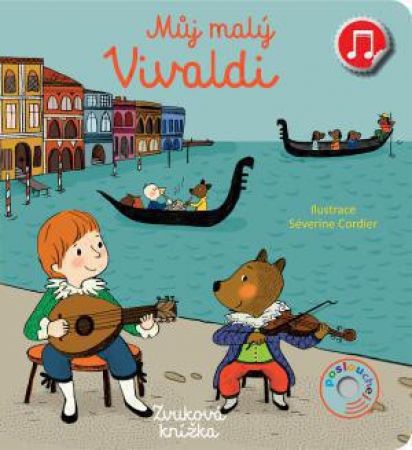 Svojtka Můj malý Vivaldi  Emilie Collet, ilustrace Séverine Cordier