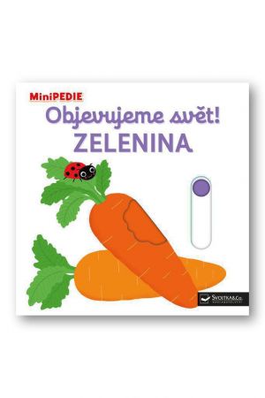 MiniPEDIE Objevujeme svět! Zelenina  Nathalie Choux