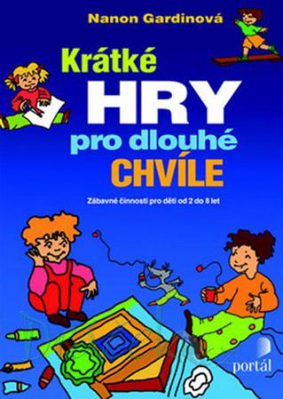 Krátké hry pro dlouhé chvíle - N. Gardinová