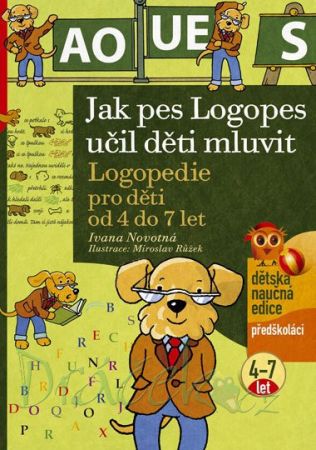 Jak pes Logopes učil děti mluvit - Ivana Novotná