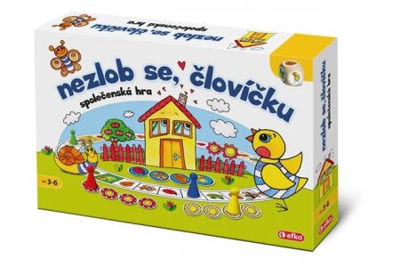 Efko NEZLOB SE, ČLOVÍČKU !