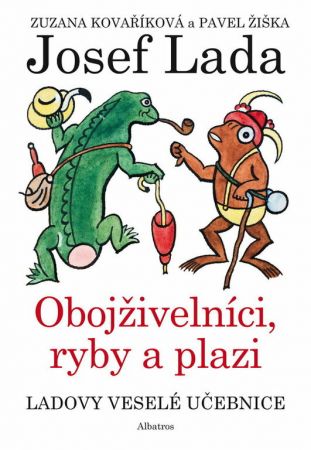 Albatros, Ladovy veselé učebnice (4) - Obojživelníci, ryby a plazi, Zuzana Kovaříková, Pavel Žiška