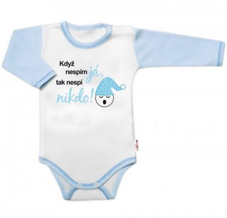 Body dl. rukáv s vtipným textem Baby Nellys, Když nespím já, tak nespí nikdo! vel. 86,kluk, 86 (12-18m)