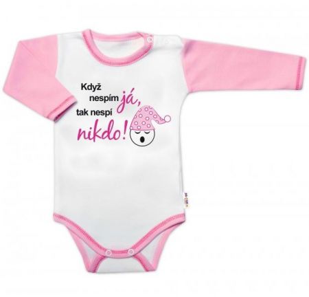 Body dl. rukáv s vtipným textem Baby Nellys, Když nespím já,tak nespí nikdo!, vel.86,holka, 86 (12-18m)