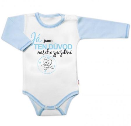 Body dl. rukáv s vtip. textem Baby Nellys, Já jsem TEN DŮVOD našeho zpoždění, vel. 80 kluk, 80 (9-12m)