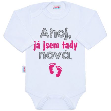 NEW BABY Body s potiskem New Baby Ahoj, já jsem tady nová.