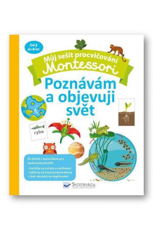 Svojtka Můj sešit procvičování Montessori Poznávám a objevuji svět  