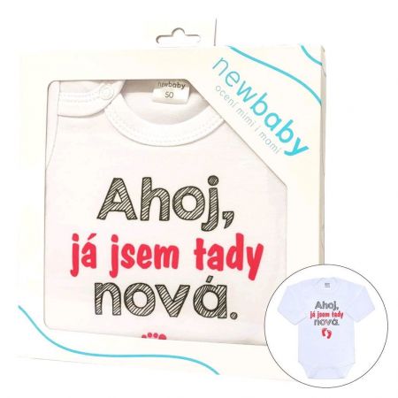 Body s potiskem New Baby Ahoj, já jsem tady nová - dárkové balení 56 (0-3m)