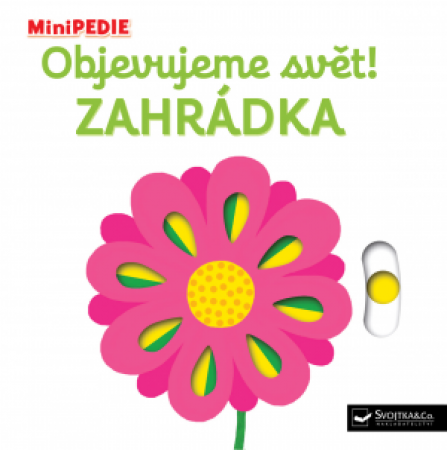 Svojtka MiniPEDIE - Objevujeme svět! Zahrádka