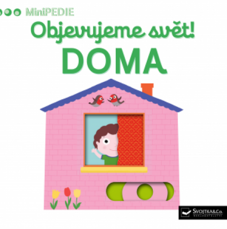 Svojtka MiniPEDIE - Objevujeme svět! Doma