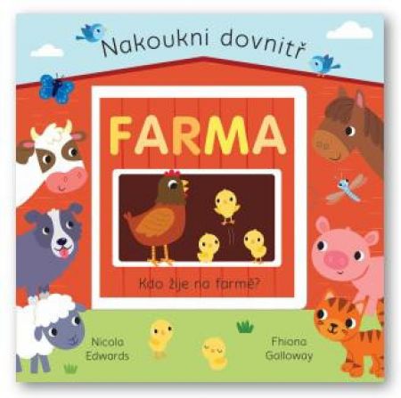 Svojtka Farma - Nakoukni dovnitř