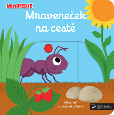 Svojtka MiniPEDIE  Mraveneček na cestě