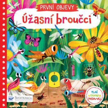 Svojtka Užasní broučci (tlač, táhni, posouvej)